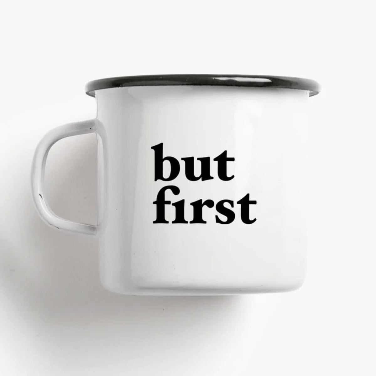 Emaille Tasse „But first“, Typealive