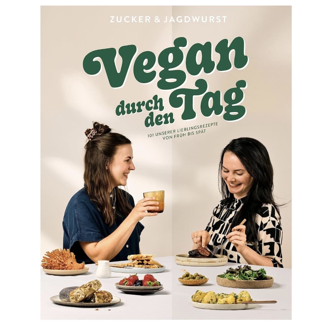 Buch „Vegan durch den Tag“, Zucker & Jagdwurst