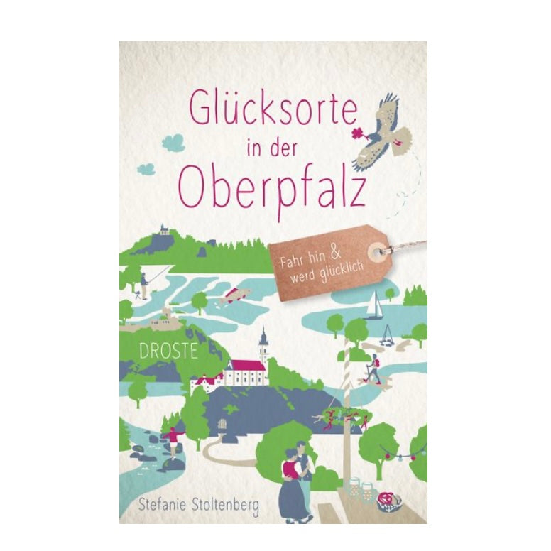Buch „Glücksorte in der Oberpfalz“
