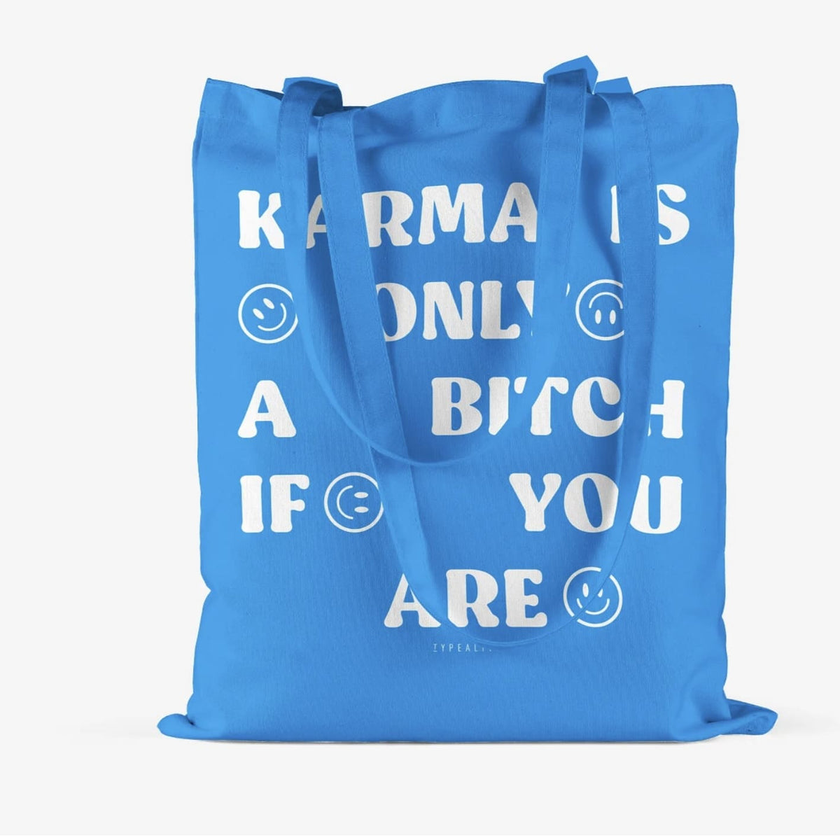 Tote Bag Tasche „karma is only a bitch…“ blau / weiß, typealive