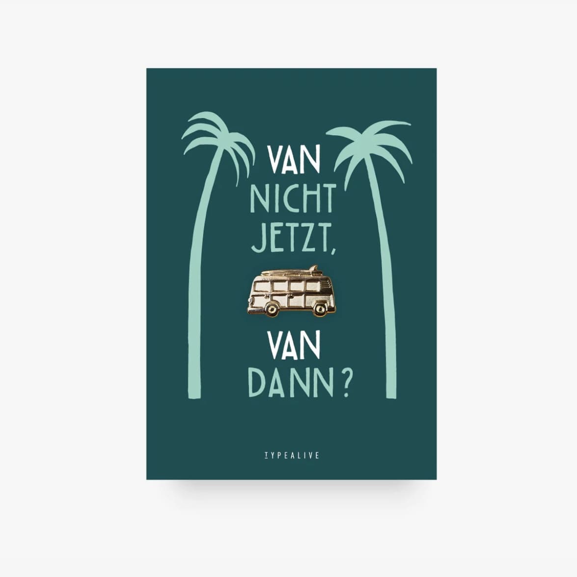 Pin „Van“ Gold, typealive